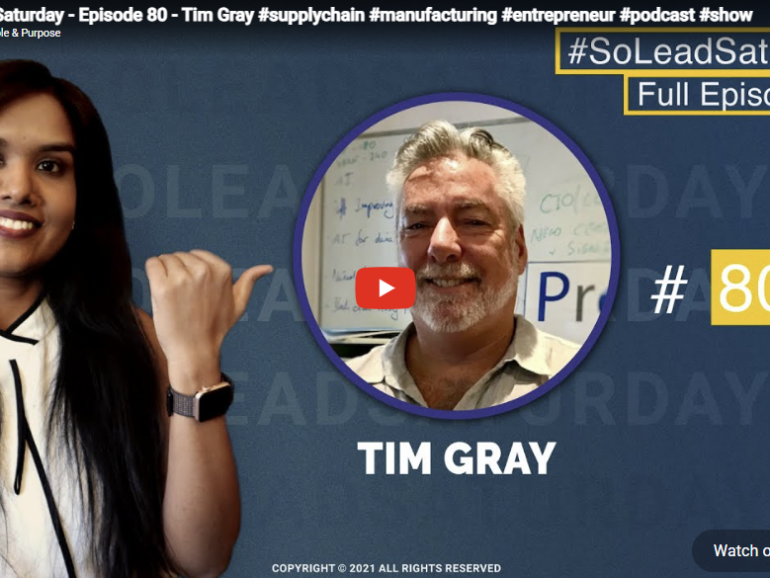SoLeadSaturday – Episode 80 – Tim Gray #Supplychain